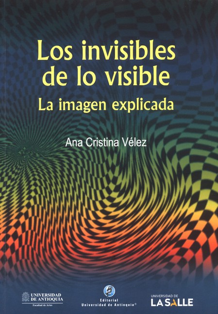 Los invisibles de lo visible. ...