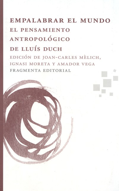 Empalabrar el mundo. El pensam...