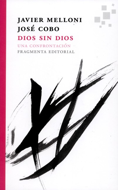 Dios sin Dios. Una confrontaci...