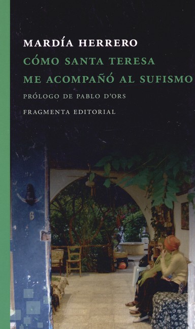 Cómo Santa Teresa me acompañó ...