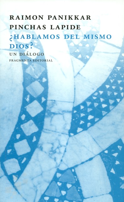 ¿Hablamos del mismo Dios?