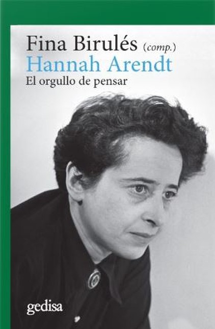 Hannah Arendt. El orgullo de p...