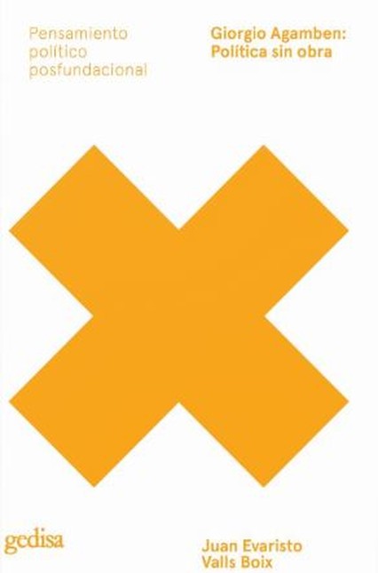 Giorgio Agamben: Política sin ...