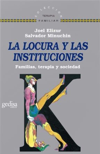 La locura y las instituciones....