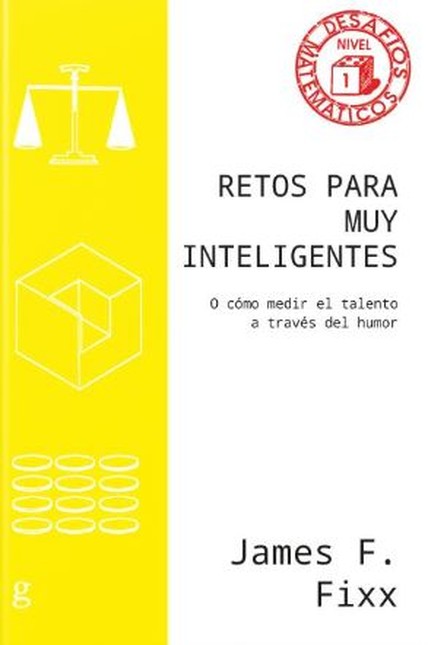 Retos para muy inteligentes. O...