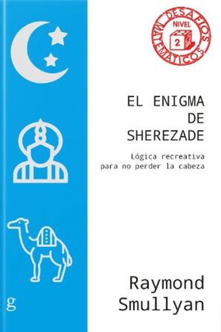 El enigma de Sherezade. Lógica...