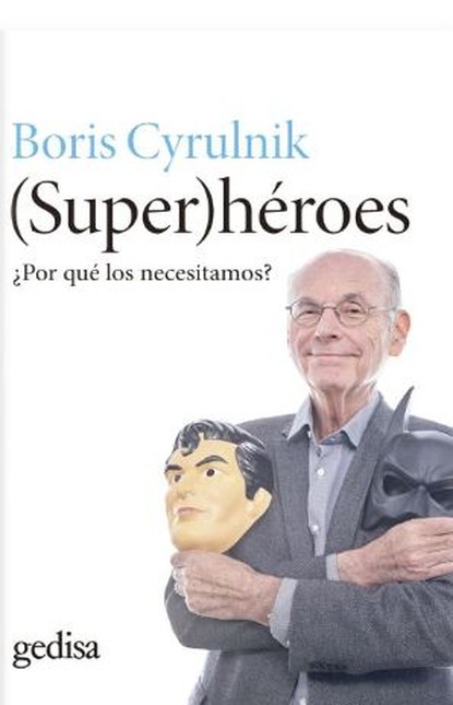 (Super)héroes ¿Por qué los nec...