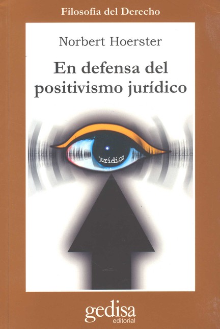 En defensa del pisitivismo jur...