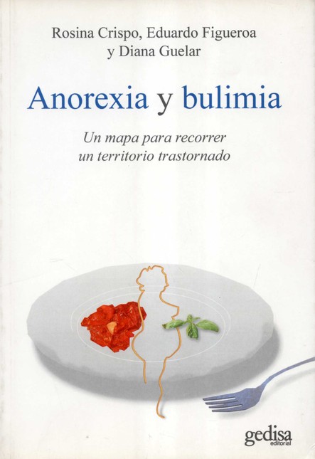 Anorexia y bulimia. Un mapa pa...