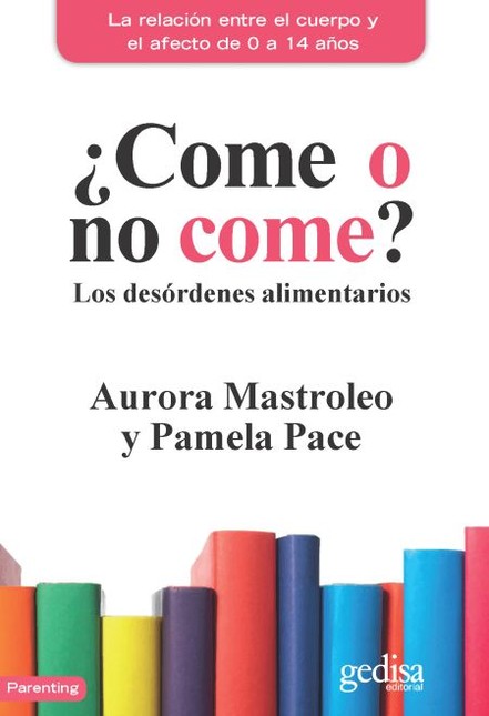 ¿Come o no come? Los desórdene...
