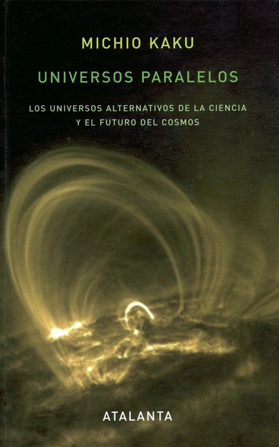 Universos paralelos. Los unive...