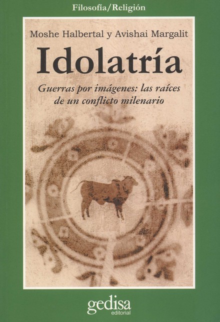 Idolatría. Guerras por imágene...