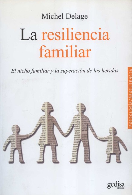 La resiliencia familiar. El ni...