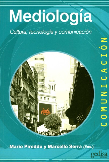 Mediología. Cultura, tecnologí...