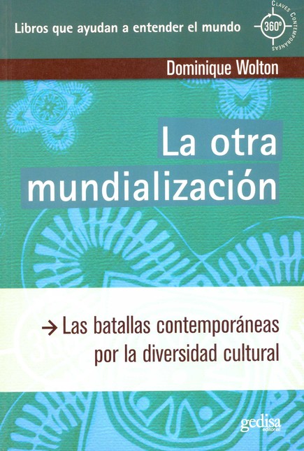 La otra mundialización. Las ba...