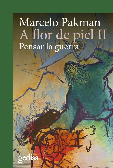 A flor de piel II. Pensar la g...
