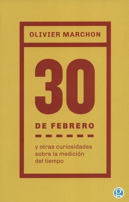 30 De febrero y otras curiosid...