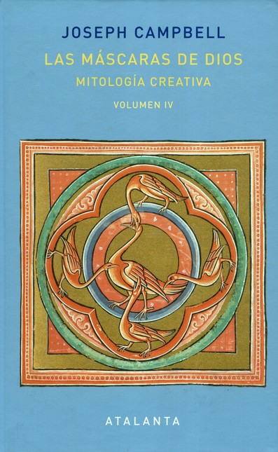 Las máscaras de Dios. Mitologí...