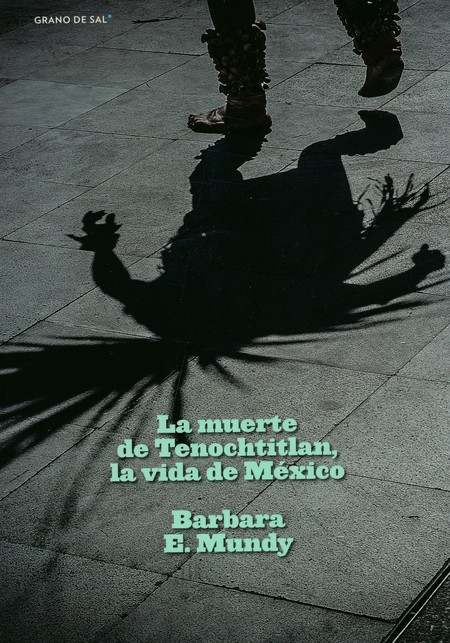 La muerte de Tenochtitlan, la ...