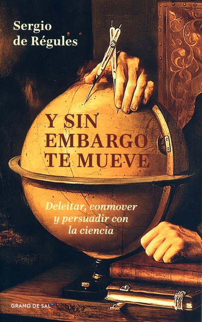 Y sin embargo te mueve. Deleit...