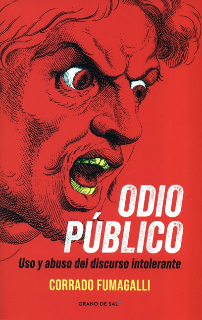 Odio público. Uso y abuso del ...