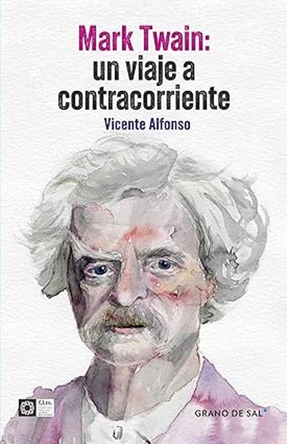 Mark Twain: un viaje a contrac...
