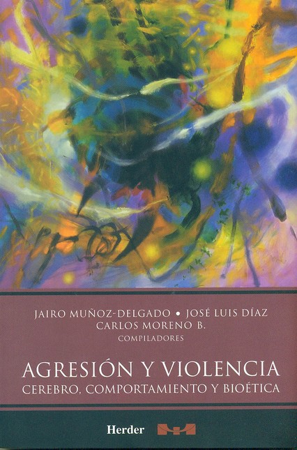 Agresión y violencia. Cerebro,...