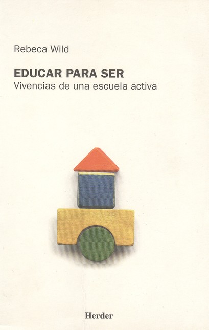 Educar para ser. Vivencias de ...