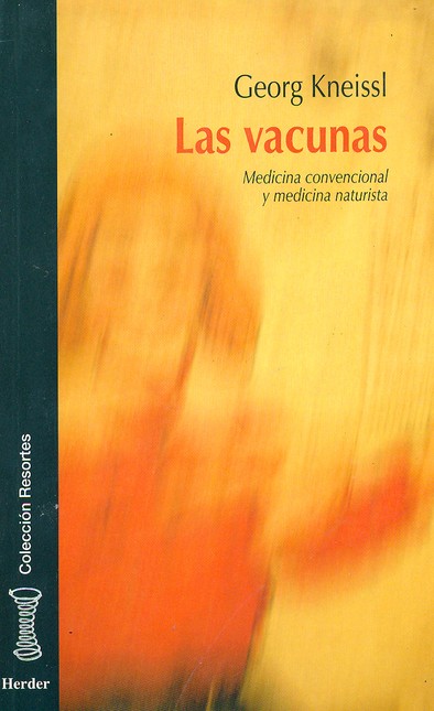 Vacunas. Medicina convencional...