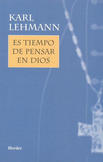 Es tiempo de pensar en Dios