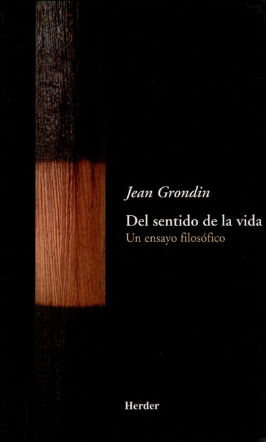 Del sentido de la vida. Un ens...