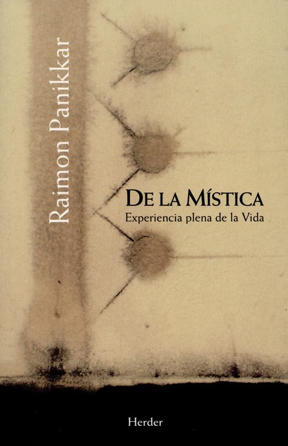 De la mística. Experiencia ple...