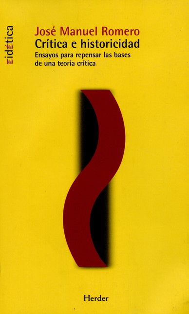Crítica e historicidad. Ensayo...