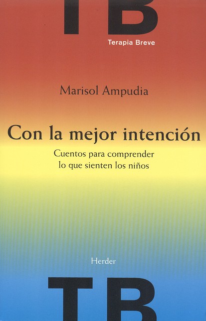 Con la mejor intención. Cuento...