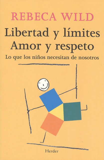 Libertad y límites. Amor y res...
