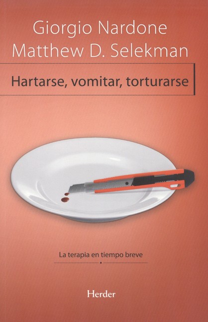 Hartarse, vomitar, torturarse....