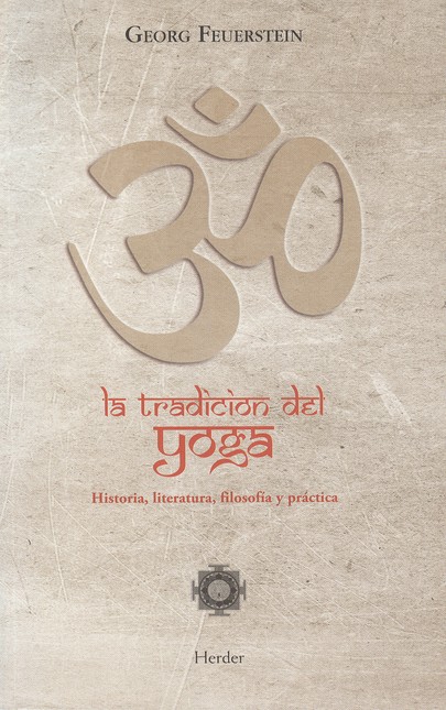 La tradición del yoga. Histori...