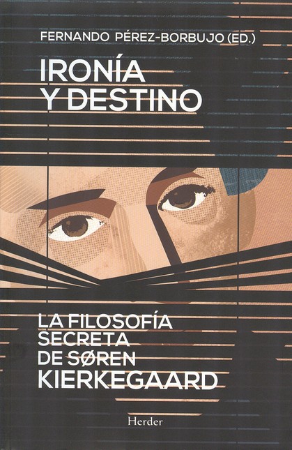 Ironía y destino. La filosofía...