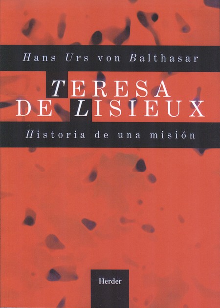 Teresa de Lisieux. Historia de...