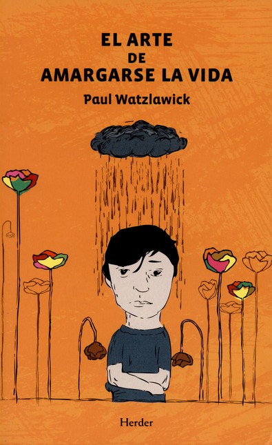 El arte de amargarse la vida