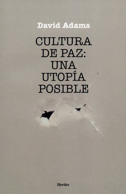 Cultura de paz: una utopía pos...
