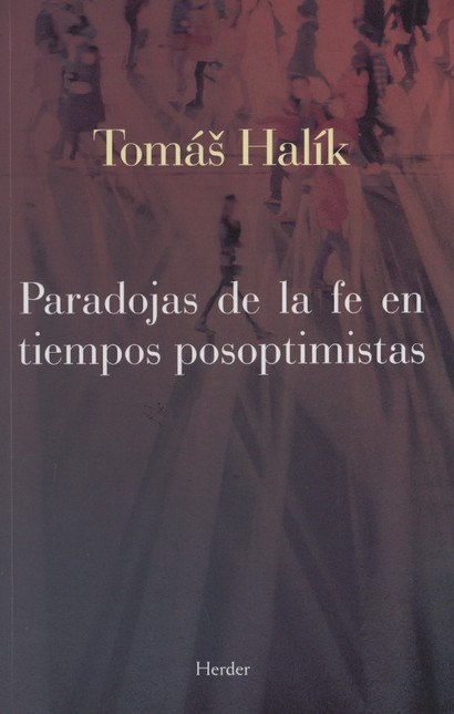 Paradojas de la fe en tiempos ...