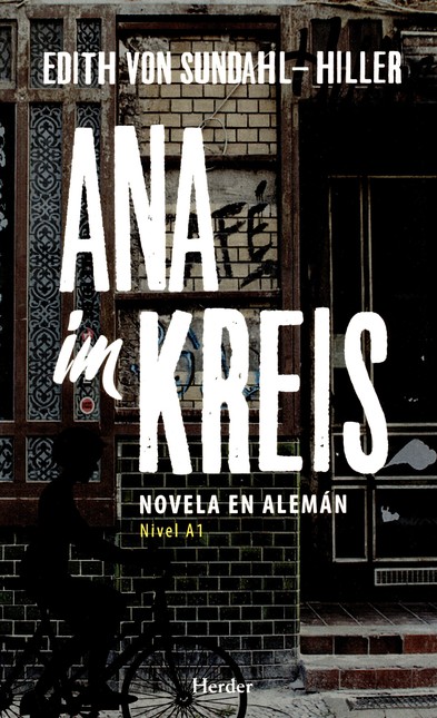 Ana Im Kreis. Novela en alemán...
