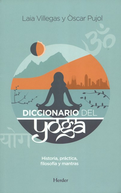 Diccionario del yoga. Historia...