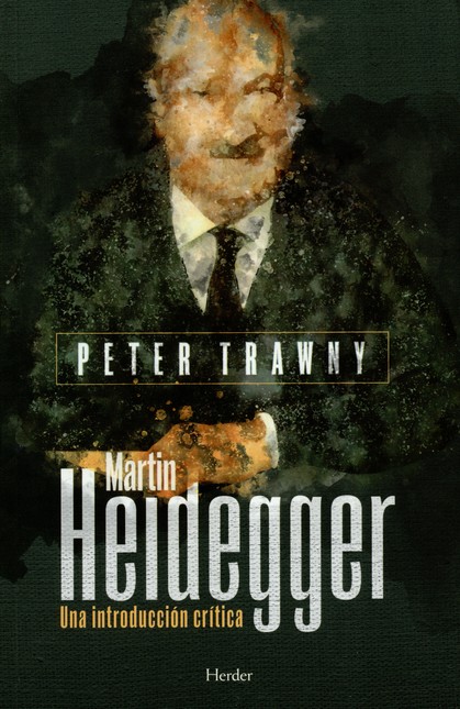 Martín Heidegger. Una introduc...