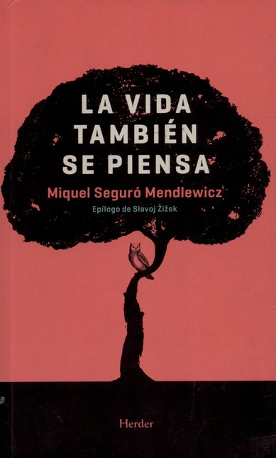 La vida también se piensa