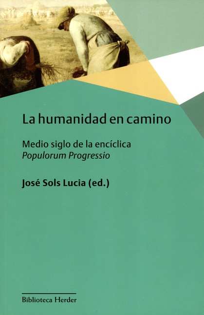 La humanidad en camino. Medio ...