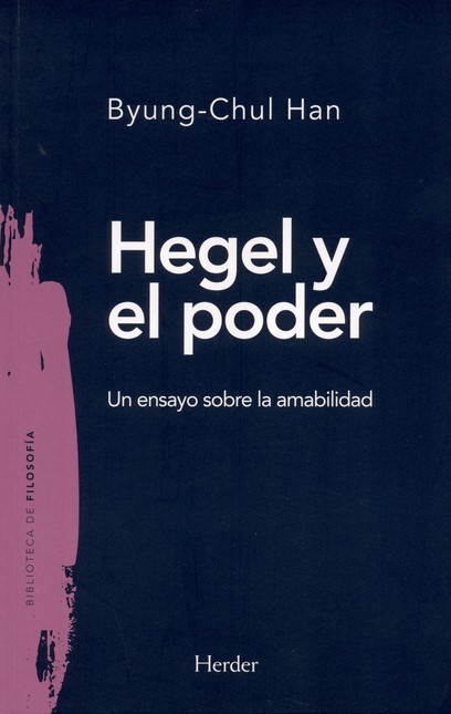 Hegel y el poder. Un ensayo so...