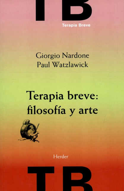 Terapia breve: filosofía y art...
