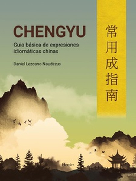 Chengyu. Guía básica de expres...